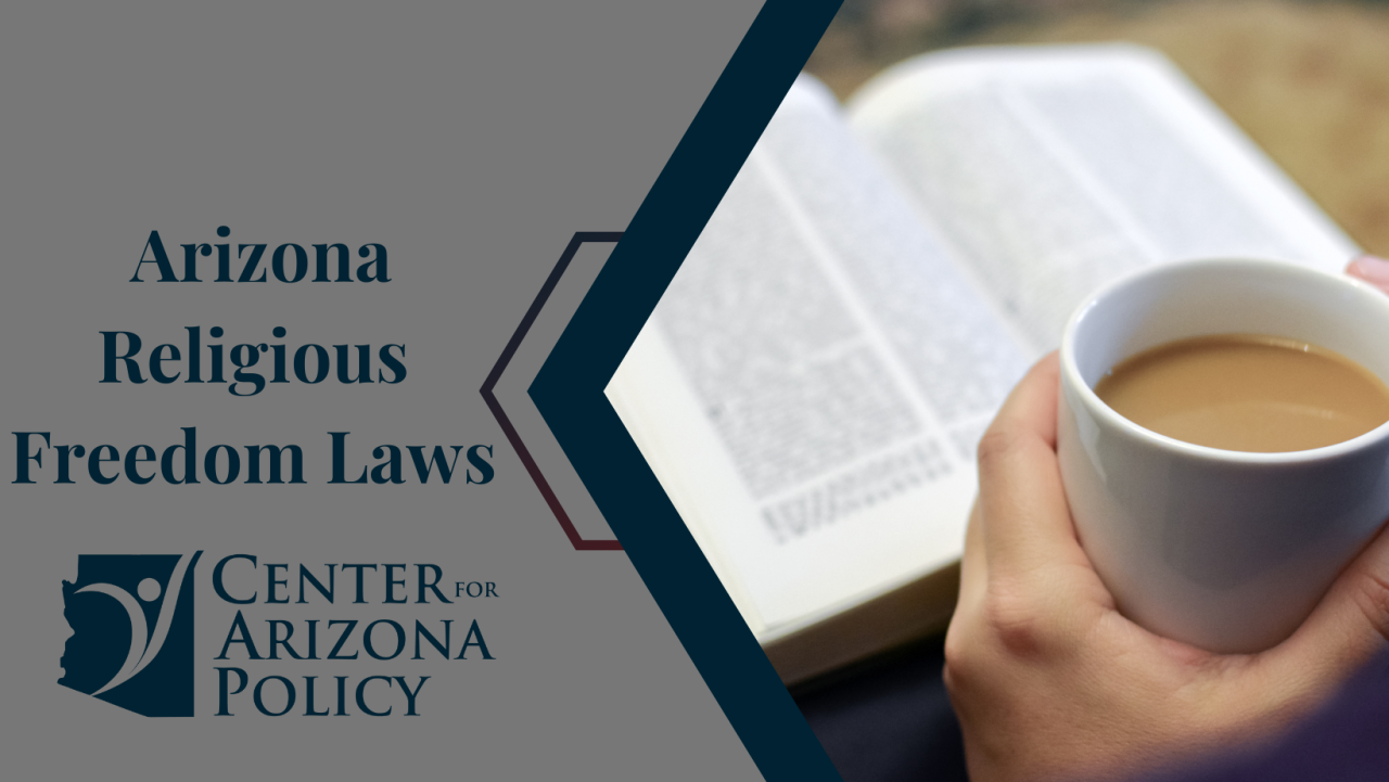 Arizona Religious Freedom Laws | Center For Arizona Policy